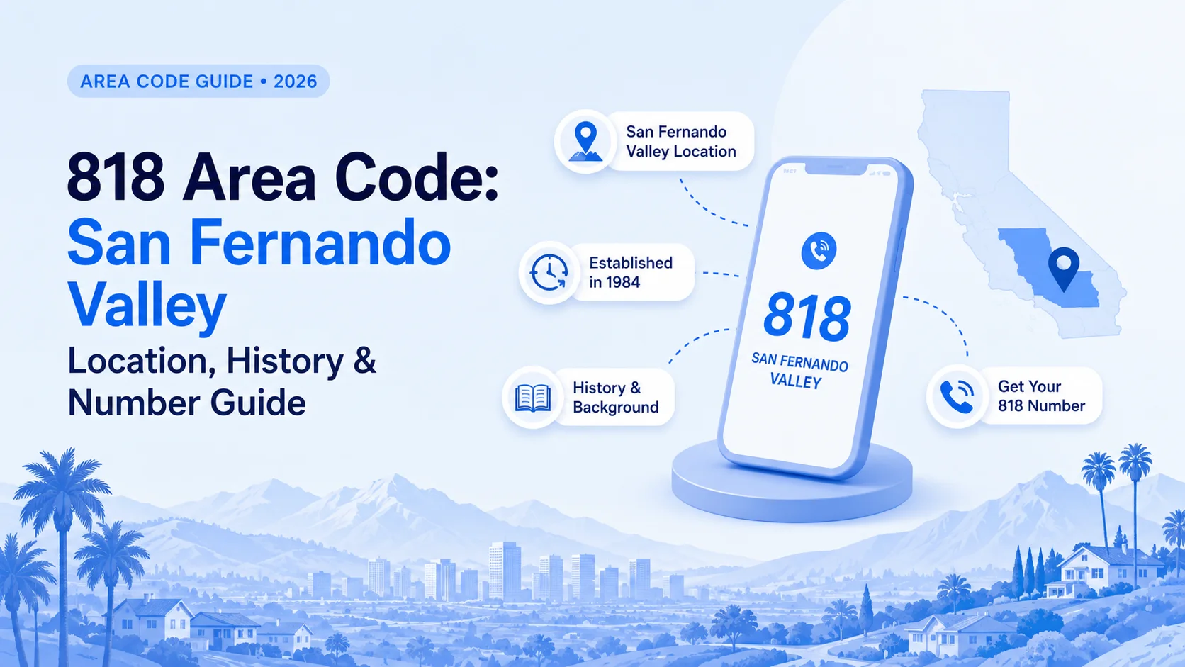 818 Area Code: San Fernando Valley Location, History & Number Guide