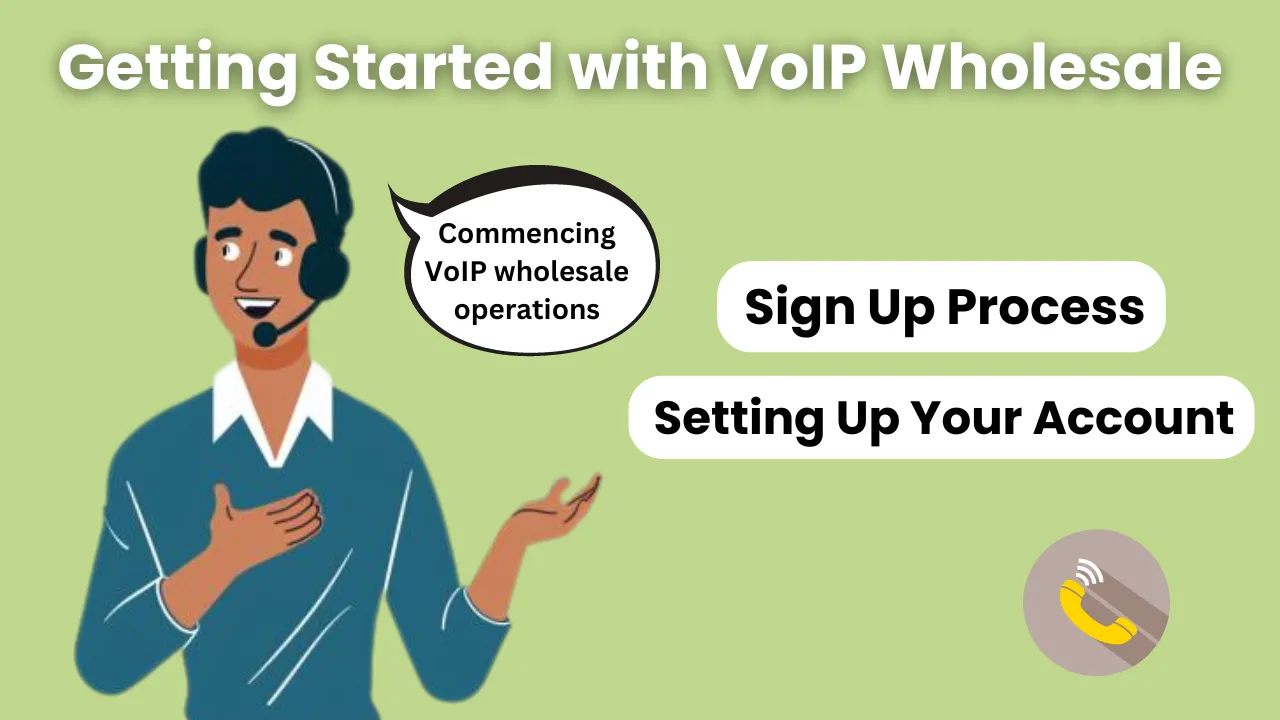 Getting Started with VoIP Wholesale